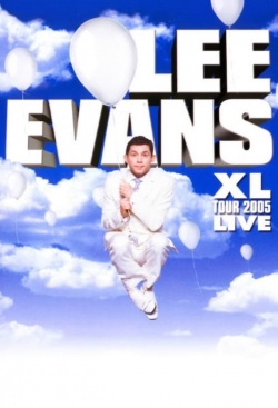 watch Lee Evans: XL Tour Live 2005 Movie online free in hd on Red Stitch