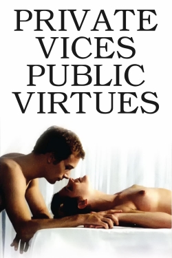 watch Private Vices, Public Virtues Movie online free in hd on Red Stitch