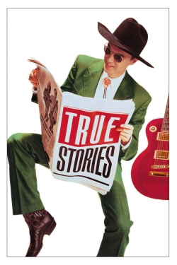 watch True Stories Movie online free in hd on Red Stitch