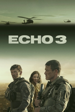 watch Echo 3 Movie online free in hd on Red Stitch