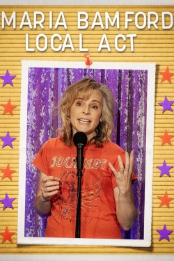 watch Maria Bamford: Local Act Movie online free in hd on Red Stitch