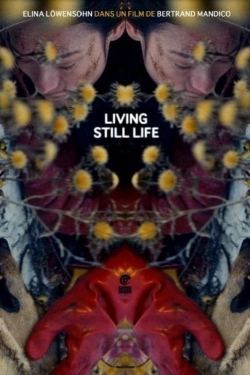 watch Living Still Life Movie online free in hd on Red Stitch