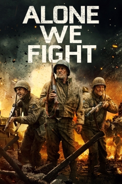 watch Alone We Fight Movie online free in hd on Red Stitch