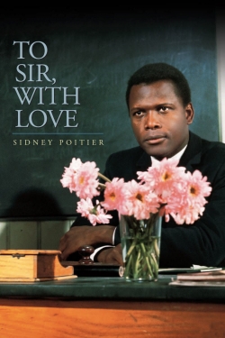 watch To Sir, with Love Movie online free in hd on Red Stitch