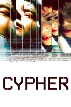 watch Cypher Movie online free in hd on Red Stitch