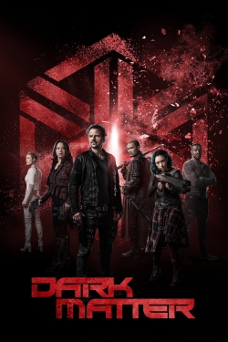 watch Dark Matter Movie online free in hd on Red Stitch