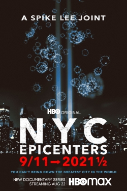 watch NYC Epicenters 9/11➔2021½ Movie online free in hd on Red Stitch