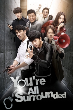 watch You Are All Surrounded Movie online free in hd on Red Stitch