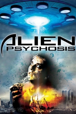 watch Alien Psychosis Movie online free in hd on Red Stitch