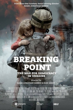 watch Breaking Point: The War for Democracy in Ukraine Movie online free in hd on Red Stitch