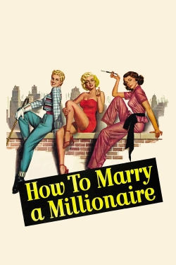 watch How to Marry a Millionaire Movie online free in hd on Red Stitch