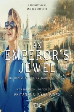 watch An emperor's jewel - The making of the Bulgari Hotel Roma Movie online free in hd on Red Stitch