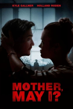 watch Mother, May I? Movie online free in hd on Red Stitch