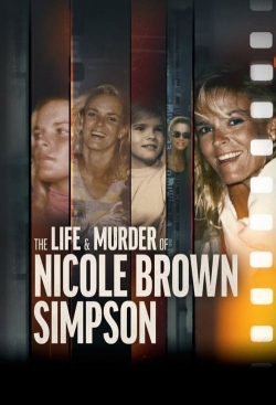 watch The Life & Murder of Nicole Brown Simpson Movie online free in hd on Red Stitch