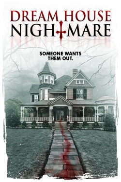 watch Dream House Nightmare Movie online free in hd on Red Stitch