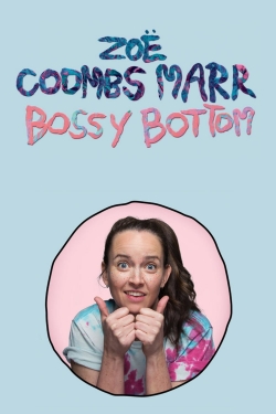 watch Zoë Coombs Marr: Bossy Bottom Movie online free in hd on Red Stitch