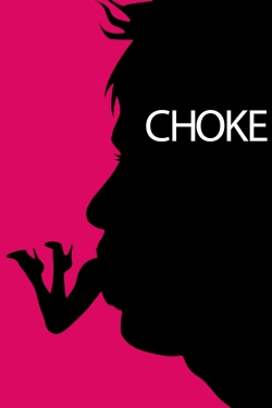 watch Choke Movie online free in hd on Red Stitch