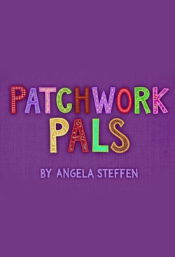 watch Patchwork Pals Movie online free in hd on Red Stitch