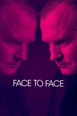 watch Face to Face Movie online free in hd on Red Stitch