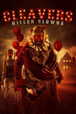 watch Cleavers: Killer Clowns Movie online free in hd on Red Stitch