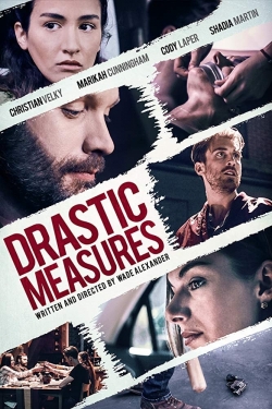 watch Drastic Measures Movie online free in hd on Red Stitch