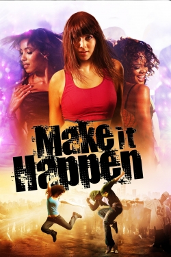 watch Make It Happen Movie online free in hd on Red Stitch