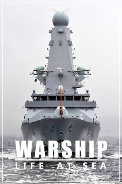 watch Warship: Life at Sea Movie online free in hd on Red Stitch