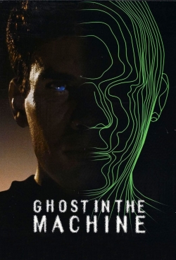 watch Ghost in the Machine Movie online free in hd on Red Stitch