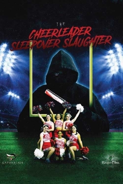 watch The Cheerleader Sleepover Slaughter Movie online free in hd on Red Stitch