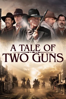 watch A Tale of Two Guns Movie online free in hd on Red Stitch