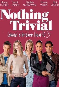 watch Nothing Trivial Movie online free in hd on Red Stitch