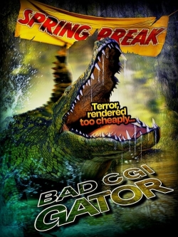 watch Bad CGI Gator Movie online free in hd on Red Stitch