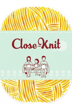 watch Close-Knit Movie online free in hd on Red Stitch