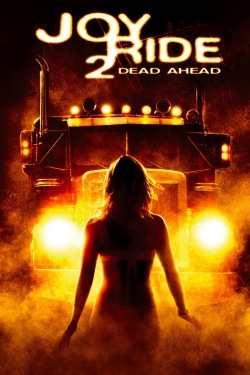 watch Joy Ride 2: Dead Ahead Movie online free in hd on Red Stitch