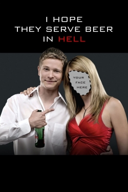 watch I Hope They Serve Beer in Hell Movie online free in hd on Red Stitch