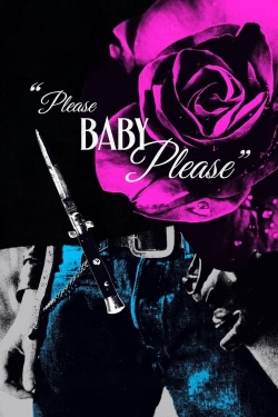 watch Please Baby Please Movie online free in hd on Red Stitch