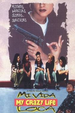 watch Mi Vida Loca Movie online free in hd on Red Stitch