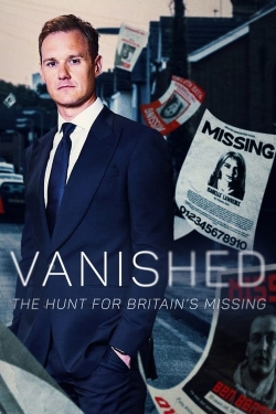 watch Vanished: The Hunt For Britain's Missing People Movie online free in hd on Red Stitch