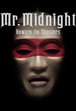 watch Mr. Midnight: Beware the Monsters Movie online free in hd on Red Stitch