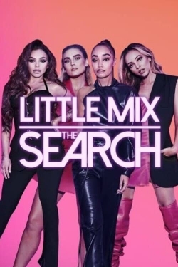 watch Little Mix: The Search Movie online free in hd on Red Stitch