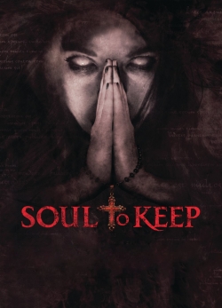 watch Soul to Keep Movie online free in hd on Red Stitch