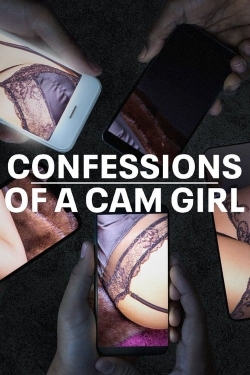 watch Confessions of a Cam Girl Movie online free in hd on Red Stitch