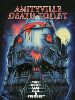 watch Amityville Death Toilet Movie online free in hd on Red Stitch