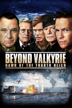 watch Beyond Valkyrie: Dawn of the Fourth Reich Movie online free in hd on Red Stitch