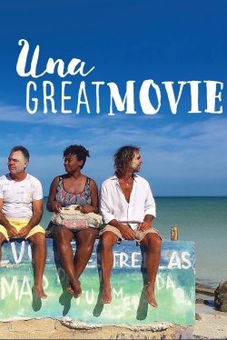 watch Una Great Movie Movie online free in hd on Red Stitch