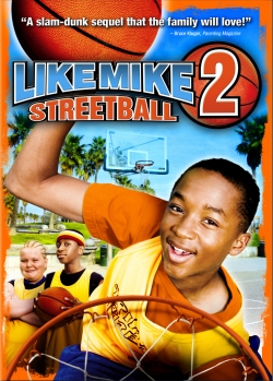 watch Like Mike 2: Streetball Movie online free in hd on Red Stitch