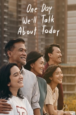 watch One Day We'll Talk About Today Movie online free in hd on Red Stitch