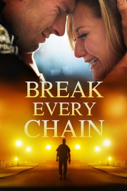 watch Break Every Chain Movie online free in hd on Red Stitch