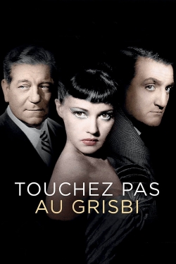 watch Touchez Pas au Grisbi Movie online free in hd on Red Stitch