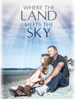 watch Where the Land Meets the Sky Movie online free in hd on Red Stitch